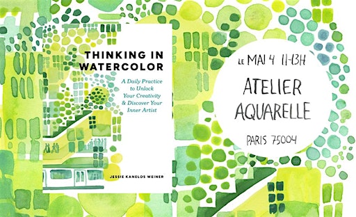 Atelier Aquarelle avec illustratrice Jessie Kanelos Weiner / 4 Mai 11-13h | 78 Quai de l'Hôtel de ville