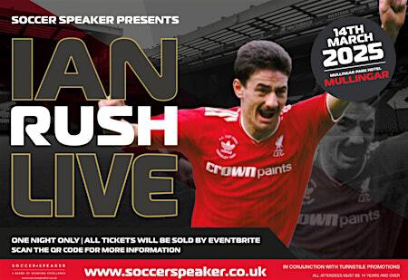 An Audience with Ian Rush | Mullingar Park Hotel