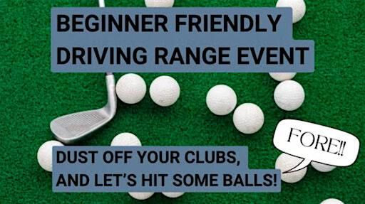Beginner Friendly Driving Range Event ⛳ | Heartwell Golf Course