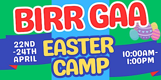 Birr GAA Easter Camp | St. Brendan's Park