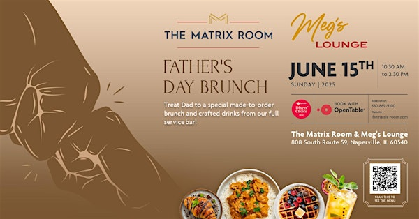 Father’s Day Brunch at The Matrix Room | The Matrix Room Restaurant & Meg's Lounge