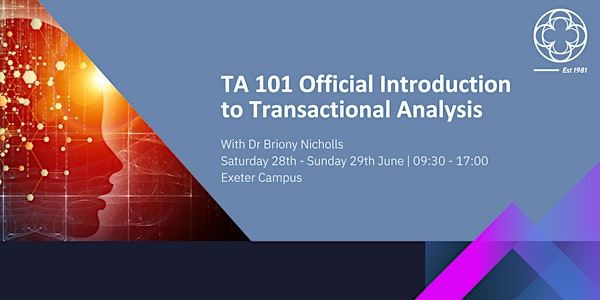 TA 101 Official Introduction to Transactional Analysis in Exeter | Iron Mill College