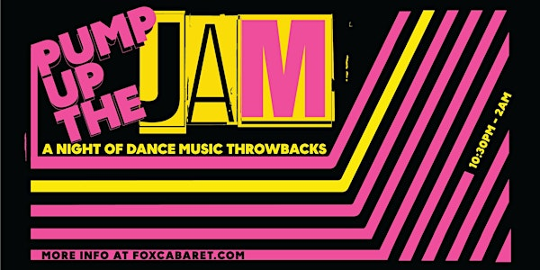 Pump Up The Jam: Throwback Dance Hits | Fox Cabaret