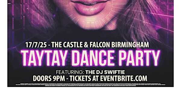 Dj Swiftie: Tay Tay Dance Party at The Castle & Falcon Birmingham 17/7/25 | The Castle & Falcon