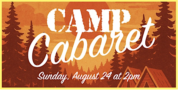 Camp Cabaret: Student Showcase 2pm Matinee | The Newport Theater