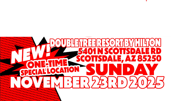 Scottsdale Comic Book Show Fall 2025 Edition | DoubleTree Resort by Hilton Hotel Paradise Valley - Scottsdale