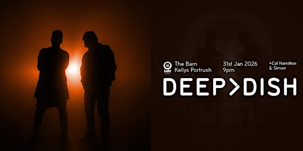 Deep Dish live at The Barn, Kellys with Col Hamilton & Simon | The Barn at Kellys Complex