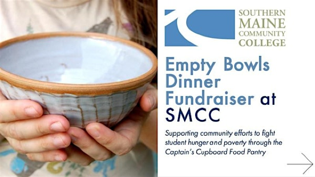 Empty Bowls Dinner Fundraiser Supporting SMCC Captains Cupboard | Southern Maine Community College, Fort Road, South Portland, ME, USA