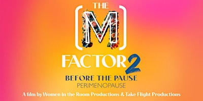 The M Factor 2 Screening - Hosted by Menopause & Mocktails | Burford Agricultural Society