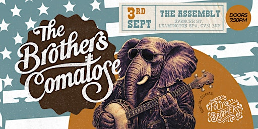 The Brothers Comatose - The Assembly, Leamington Spa CV31 3NF | Assembly Leamington