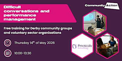 Difficult Conversations and Performance Management Training | Community Action Derby, 30 Charnwood Street, Derby DE12GU