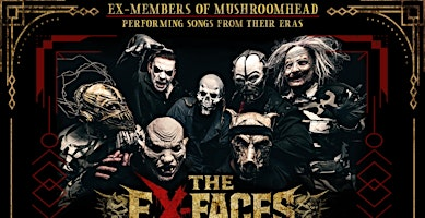 EX FACES - FormerMembers of MUSHROOMHEAD LIVE | Halftime Sports and Music