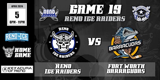 Key Acura of Reno Presents Reno Ice Raiders vs Fort Worth Barracudas | Reno Ice - The Jennifer M. O'Neal Community Ice Arena