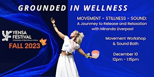 Grounded In Wellness: Movement - Stillness - Sound with Miranda Liverpool | George Brown College