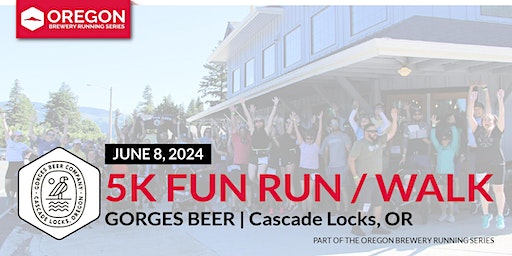 5k Beer Run x Gorges Beer | 2024 Oregon Brewery Running Series | Gorges Beer
