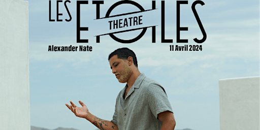 ALEXANDER NATE (PARIS) | Les Étoiles