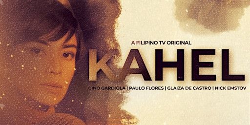 KAHEL A Filipino TV Original by Filbert Wong at SINÉ Film Fest | Hotel X Toronto by Library Hotel Collection