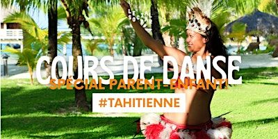 Danse Tahitiene Parents-Enfants avec Morgane | Social Bar Montpellier
