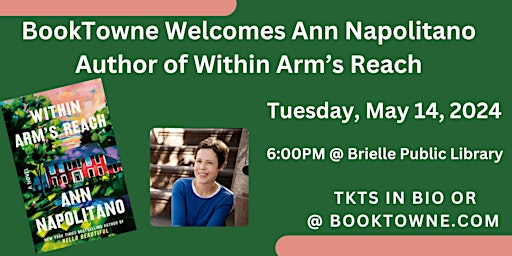 BookTowne Welcomes Ann Napolitano, Author of Within Arm's Reach | Brielle Public Library