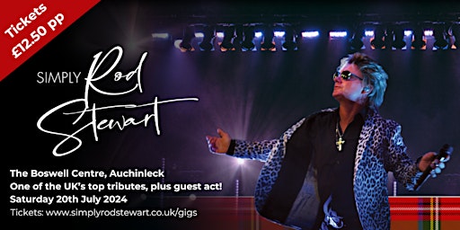 Rod Stewart Tribute Act - Simply Rod Stewart - Cumnock | The Boswell Centre