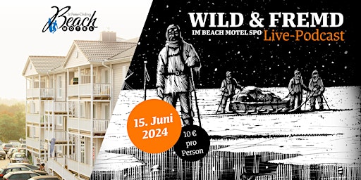 "Wild & Fremd" - Live-Podcast im Beach Motel | Beach Motel - St. Peter Ording