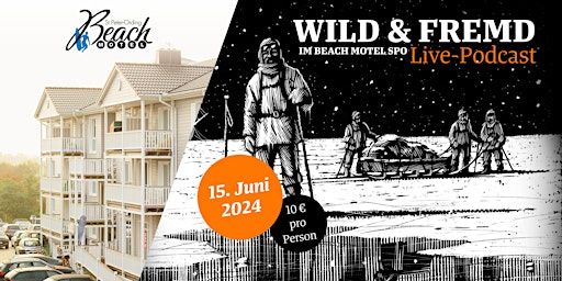 "Wild & Fremd" - Live-Podcast im Beach Motel | Beach Motel - St. Peter Ording