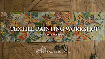 Textile Painting Workshop | Sage and Solace Farm