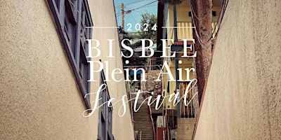 2024 Bisbee Plein Air Festival and Competition | Central School Project