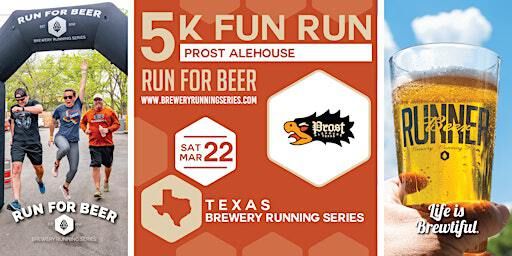 5k Beer Run x Prost Alehouse | 2025 Texas Brewery Running Series | Prost Alehouse Texas