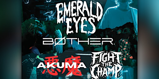 Emerald Eyes + Bother. + AKUMA + Fight The Champ @ Leadworks, Plymouth | Leadworks