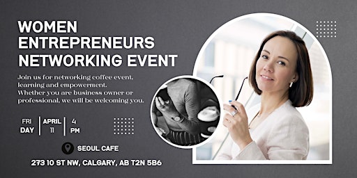 Women Entrepreneurs Networking Event | Seoul Cafe