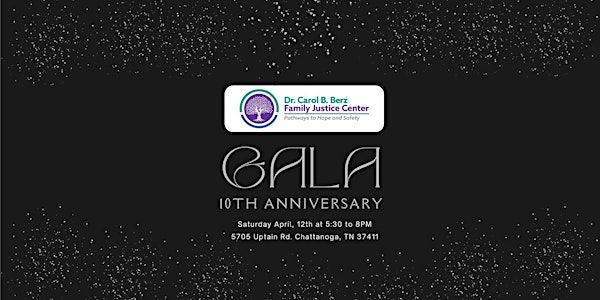 Dr. Carol B. Berz Family Justice Center 10th Anniversary Charity Gala | Family Justice Center