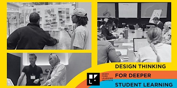 HFLI's Design Thinking for Deeper Student Learning Workshop 2025 | Henry Ford Museum