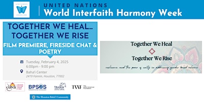 World Interfaith Harmony Week: Together We Heal...Together We Rise | Baha'i Faith Center of Houston