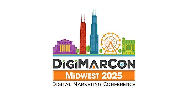 DigiMarCon Midwest 2025 - Digital Marketing, Media & Advertising Conference | Soldier Field Stadium