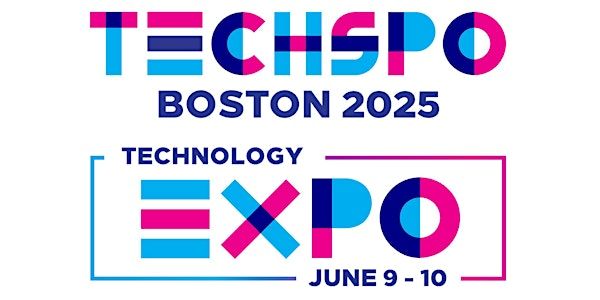 TECHSPO Boston 2025 Technology Expo (Internet ~ AdTech ~ MarTech) | The Westin Copley Place Boston Hotel