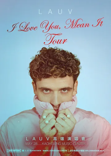 Lauv演唱會2025｜Lauv’s I Love You， Mean It Tour | 高雄流行音樂中心