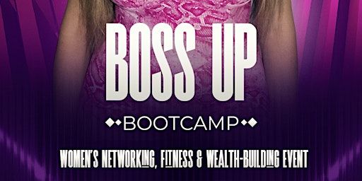 BOSS UP BOOTCAMP | 39 Milford Ave