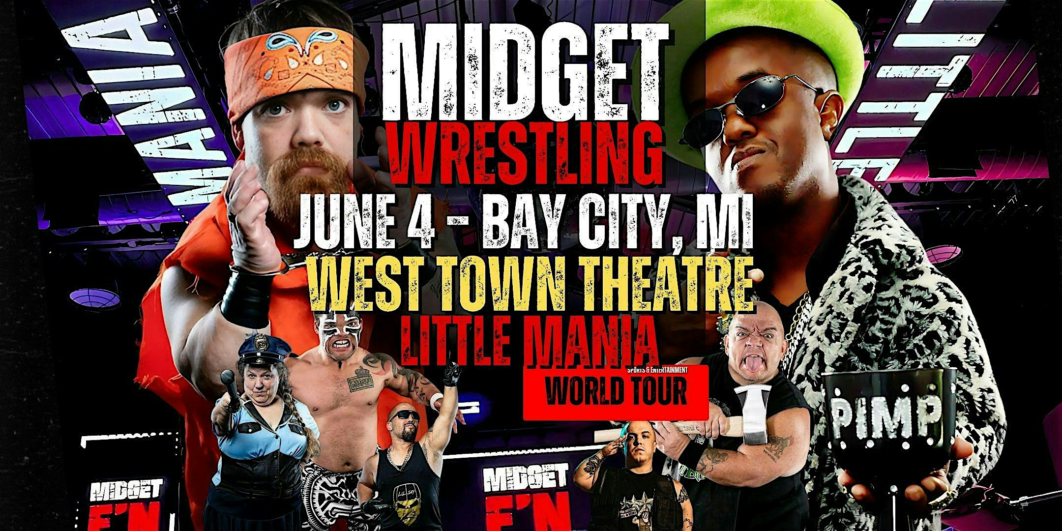 Little Mania Midget Wrestling – Bay City, MI – June 4, 2025 – Buy Now | The Westown Theater