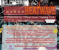 Hyrox Heatwave | Focused Gainz/Fuel- Personal Training & Meal Prep
