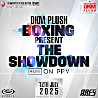 The Showdown - DKM Plush Boxing show | Tolworth Recreation Centre