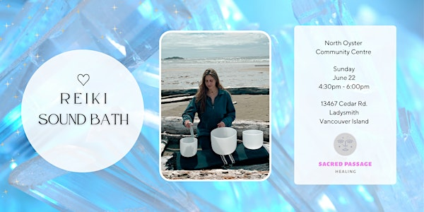 Reiki Sound Bath + Guided Meditation (Cedar/Yellow Point, Nanaimo) | North Oyster Community Centre
