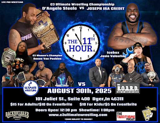 The B.O.A.R.D./ C3 Ultimate Wrestling Presents: The 11th Hour | 101 Joliet St unit 400