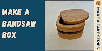 Make a Bandsaw Box | Rockler Woodworking and Hardware - Pittsburgh