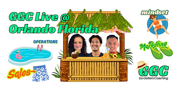 GGC Live @ Orlando, FL Presented By Go Getters Coaching | Westgate Lakes Resort & Spa