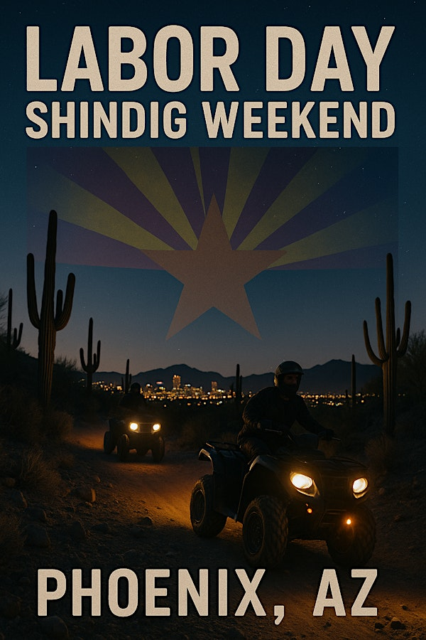 SHINDIG LABOR DAY WEEKEND AZ | Phoenix