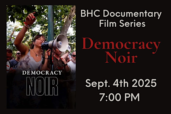 Documentary Film Series: Democracy Noir | The Hillside Club