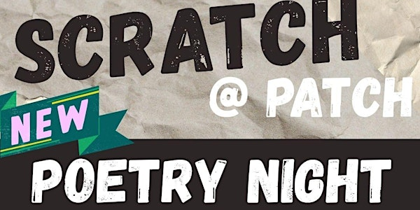 SCRATCH - poetry night @ PATCH | Patch Bournemouth