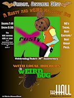 A Rusty and wEIRD Hallows' Eve - Rusty with wEIRD bUG | The Hall