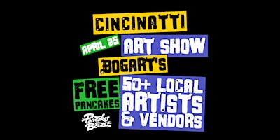 The Cincinnati Pancakes & Booze Art Show - ARTIST/VENDOR  RESERVATIONS ONLY | Bogart's